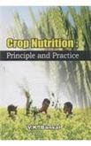 Crop Nutrition: Principle And Practice