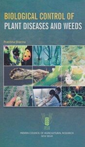 Biological Control of Plant Diseases and Weeds