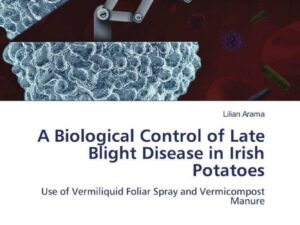 A Biological Control of Late Blight Disease in Irish Potatoes