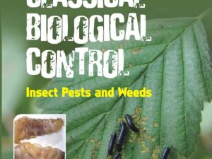 CLASSICAL BIOLOGICAL CONTROL: Insect Pests and Weeds