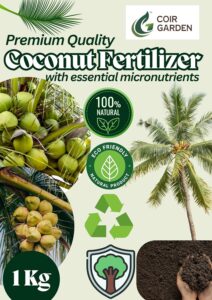 COIR GARDEN – COCONUT PLANT ORGANIC FERTILISER FOR GROWTH OF COCONUT TREES – COMBO OF MACRO AND MICRONUTRIENTS – 1 KG