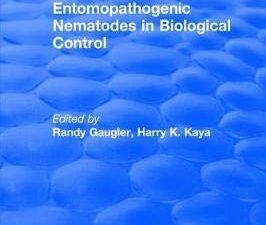 Entomopathogenic Nematodes in Biological Control [Special Indian Edition – Reprint Year: 2020]