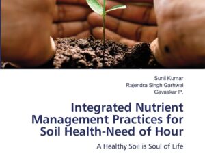 Integrated Nutrient Management Practices for Soil Health-Need of Hour