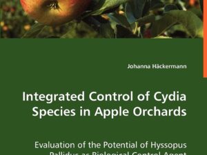 Integrated Control of Cydia Species in Apple Orchards – Evaluation of the Potential of Hyssopus Pallidus as Biological Control Agent