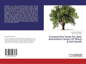 Comparative Study On Apti, Antioxidant Status Of Plants & Soil Health
